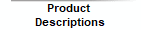 Product 
Descriptions